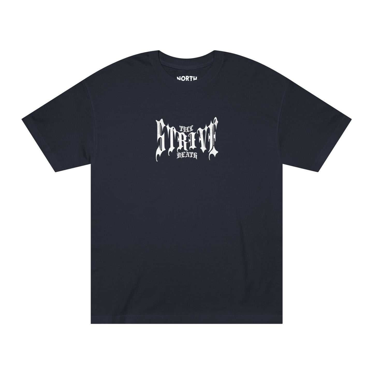 Strive Till Death T